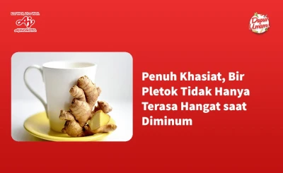 Penuh Khasiat, Bir Pletok Tidak Hanya Terasa Hangat saat Diminum